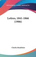 Lettres, 1841-1866 (1906)
