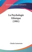 La Psychologie Ethnique (1901)