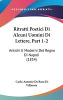 Ritratti Poetici Di Alcuni Uomini Di Lettere, Part 1-2