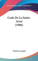 Code De La Saisie-Arret (1906)