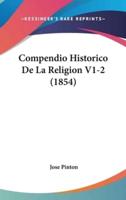 Compendio Historico De La Religion V1-2 (1854)