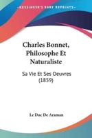 Charles Bonnet, Philosophe Et Naturaliste