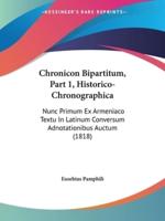 Chronicon Bipartitum, Part 1, Historico-Chronographica