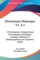 Dictionnaire Historique V1, A-J