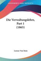 Die Verwaltungslehre, Part 1 (1865)