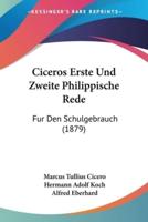 Ciceros Erste Und Zweite Philippische Rede