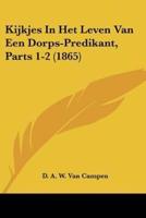 Kijkjes In Het Leven Van Een Dorps-Predikant, Parts 1-2 (1865)