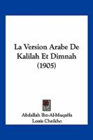 La Version Arabe De Kalilah Et Dimnah (1905)