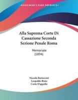 Alla Suprema Corte Di Cassazione Seconda Sezione Penale Roma