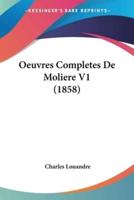 Oeuvres Completes De Moliere V1 (1858)