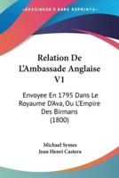 Relation De L'Ambassade Anglaise V1