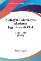 A Magyar Tudomanyos Akademia Jegyzokonyvfi V1-4