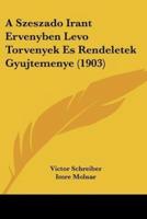 A Szeszado Irant Ervenyben Levo Torvenyek Es Rendeletek Gyujtemenye (1903)