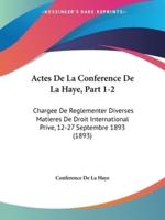 Actes De La Conference De La Haye, Part 1-2