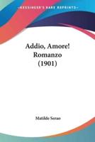 Addio, Amore! Romanzo (1901)