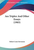 Aes Triplex And Other Essays (1903)