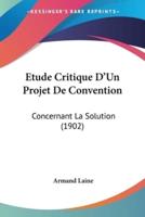 Etude Critique D'Un Projet De Convention