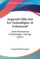 Angaende Olika Satt For Verkstallighet Af Frihetsstraff