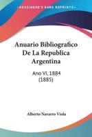 Anuario Bibliografico De La Republica Argentina