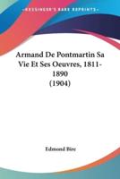 Armand De Pontmartin Sa Vie Et Ses Oeuvres, 1811-1890 (1904)