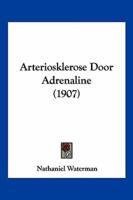 Arteriosklerose Door Adrenaline (1907)
