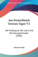 Aus Deutschlands Grossen Tagen V2