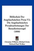 Bibliothek Der Angelsachsischen Prosa V2