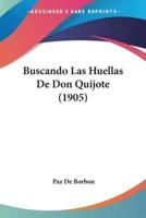 Buscando Las Huellas De Don Quijote (1905)