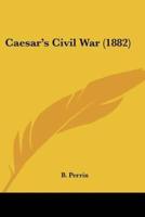 Caesar's Civil War (1882)