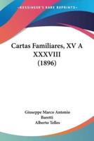 Cartas Familiares, XV A XXXVIII (1896)