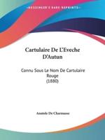 Cartulaire De L'Eveche D'Autun
