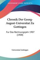 Chronik Der Georg-August-Universitat Zu Gottingen