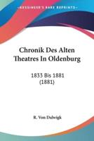 Chronik Des Alten Theatres In Oldenburg