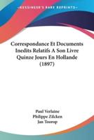 Correspondance Et Documents Inedits Relatifs A Son Livre Quinze Jours En Hollande (1897)