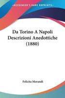 Da Torino A Napoli Descrizioni Anedottiche (1880)