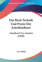 Das Buch Technik Und Praxis Der Schriftstellerei