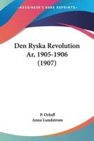 Den Ryska Revolution Ar, 1905-1906 (1907)