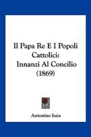 Il Papa Re E I Popoli Cattolici
