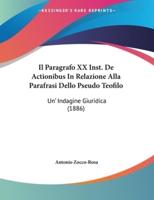 Il Paragrafo XX Inst. De Actionibus In Relazione Alla Parafrasi Dello Pseudo Teofilo