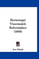 Bortonugyi Viszonyaink Reformjahoz (1888)