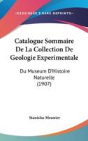 Catalogue Sommaire De La Collection De Geologie Experimentale