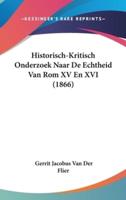 Historisch-Kritisch Onderzoek Naar De Echtheid Van ROM XV En XVI (1866)
