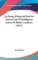 La Poesie D'Aujourd'Hui Un Nouvel Etat D'Intelligence Lettre De Blaise Cendrars (1921)