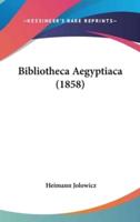 Bibliotheca Aegyptiaca (1858)