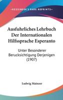 Ausfuhrliches Lehrbuch Der Internationalen Hilfssprache Esperanto