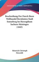 Beschreibung Der Durch Ihren Welthandel Beruhmten Stadt Sonneberg Im Herzogthum Sachsen-Meiningen (1845)