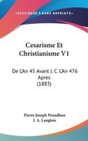 Cesarisme Et Christianisme V1