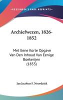 Archiefwezen, 1826-1852