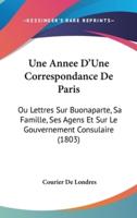 Une Annee D'Une Correspondance De Paris