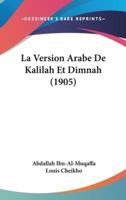 La Version Arabe De Kalilah Et Dimnah (1905)